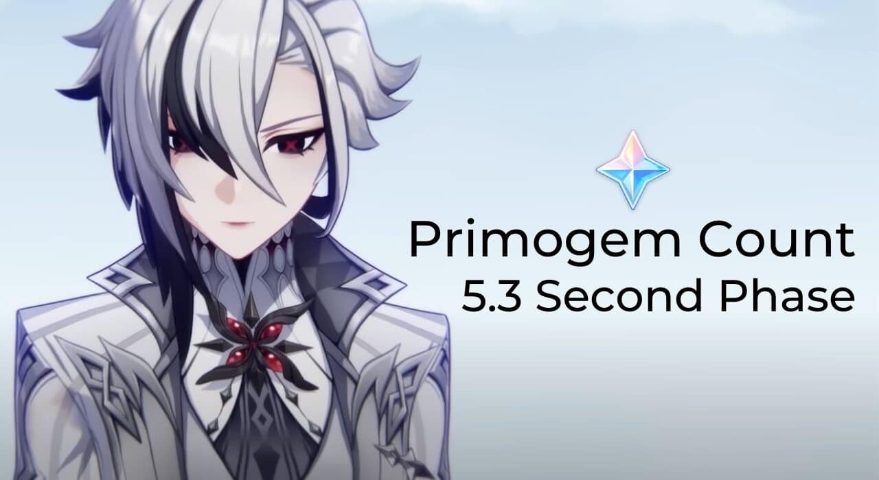 Primogems You Can Get In Second Phase of 5.3