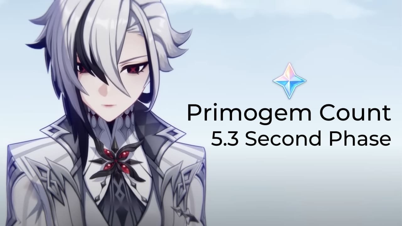 Primogems You Can Get In Second Phase of 5.3