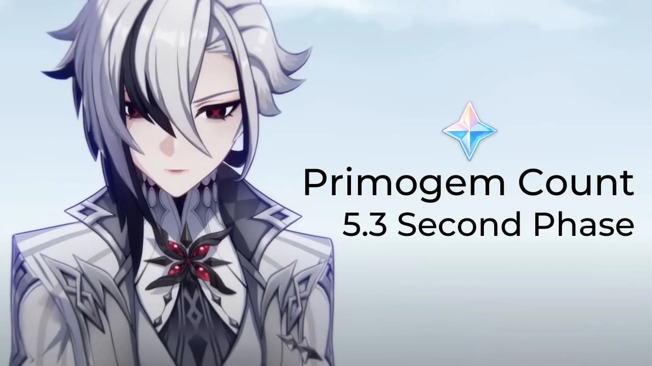 Primogems You Can Get In Second Phase of 5.3