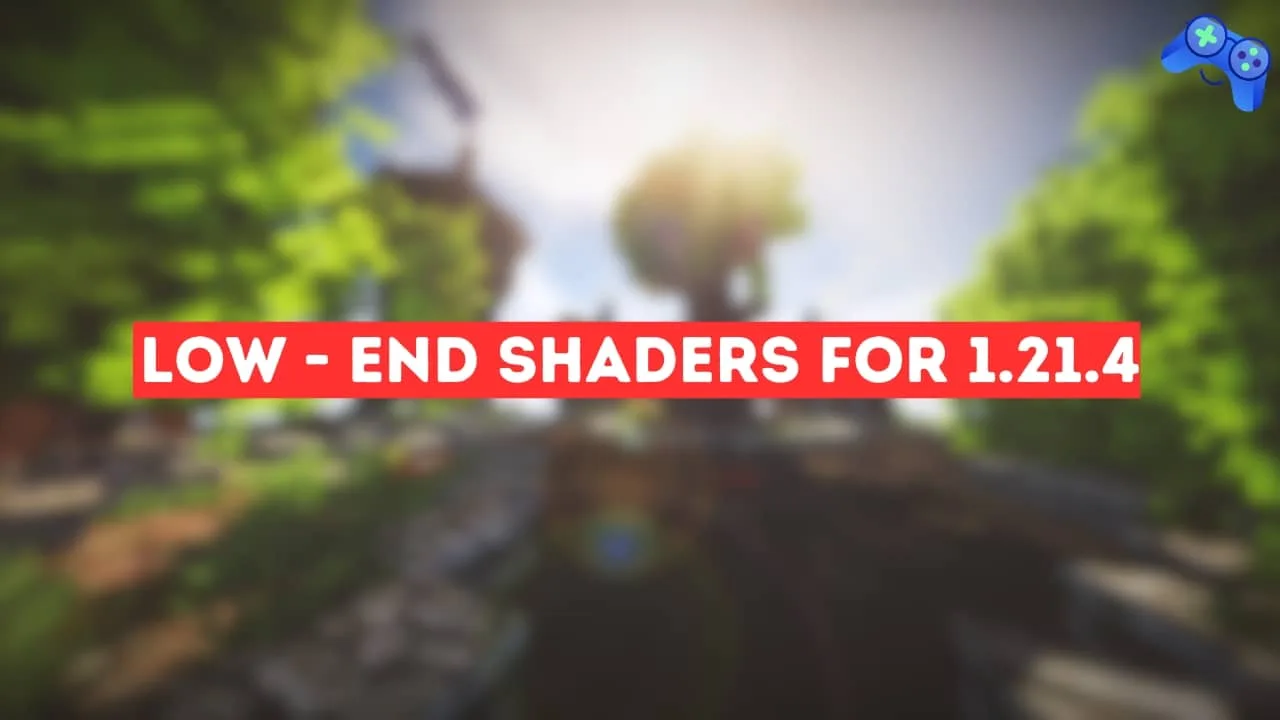 low-end shaders for 1.21.4