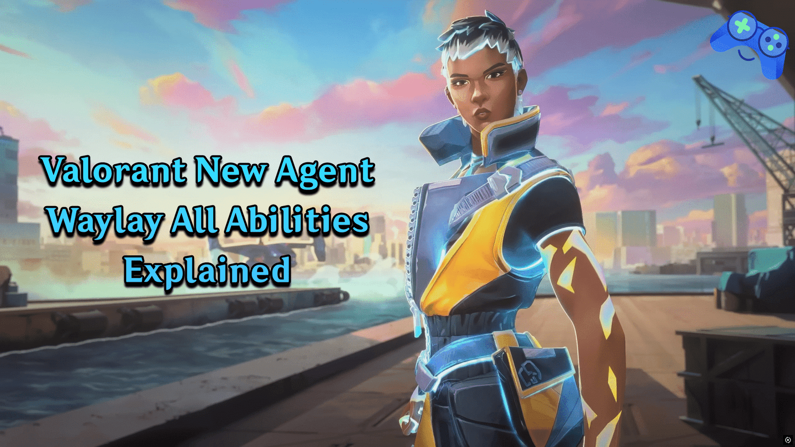 Valorant New Agent Waylay
